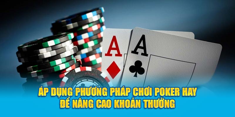 Mẹo Chơi Poker Kubet77: Chiến Thắng Mọi Ván Bài