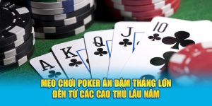 Mẹo Chơi Poker Kubet77: Chiến Thắng Mọi Ván Bài