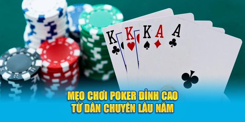 Mẹo Chơi Poker Kubet77: Chiến Thắng Mọi Ván Bài