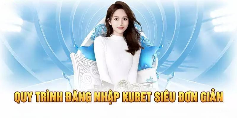 Hướng Dẫn Đăng Nhập Kubet77 Chi Tiết Với 3 Bước Đơn Giản