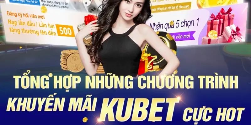 Tổng hợp khuyến mãi cá cược bóng đá siêu hấp dẫn tại Kubet77